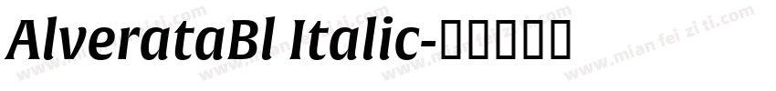 AlverataBl Italic字体转换